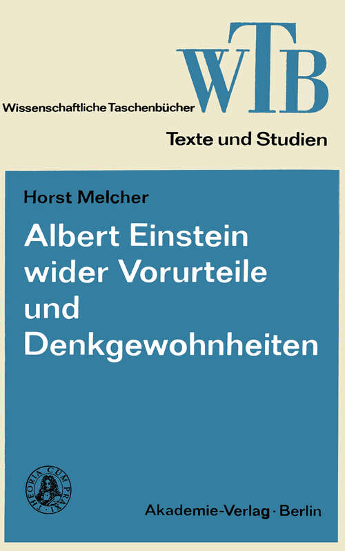 Book cover of Albert Einstein wider Vorurteile und Denkgewohnheiten (1979) (Wissenschaftliche Taschenbücher)