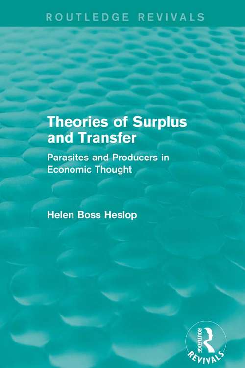 Book cover of Theories of Surplus and Transfer: Parasites and Producers in Economic Thought (Routledge Revivals)