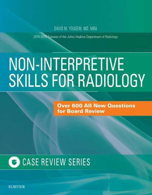 Book cover of Non-Interpretive Skills for Radiology: Case Review E-Book (Case Review)