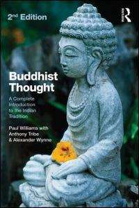 Book cover of Buddhist Thought: A Complete Introduction to the Indian Tradition (2nd edition) (PDF)