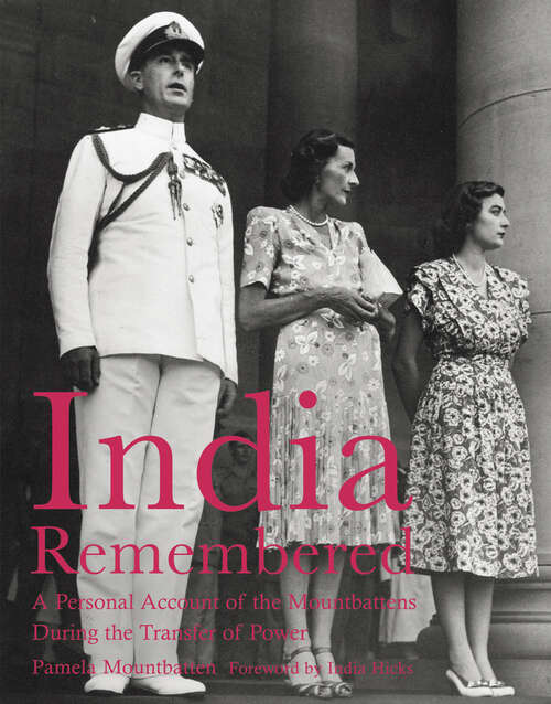 Book cover of India Remembered: A Personal Account Of The Mountbattens During The Transfer Of Power (ePub edition) (National Trust History And Heritage Ser.)