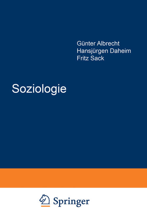 Book cover of Soziologie: Sprache Bezug zur Praxis Verhältnis zu anderen Wissenschaften René König zum 65. Geburtstag (1973)