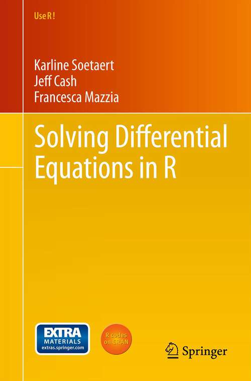 Book cover of Solving Differential Equations in R (2012) (Use R!)