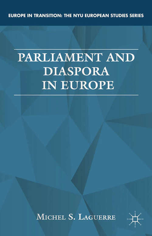 Book cover of Parliament and Diaspora in Europe (2013) (Europe in Transition: The NYU European Studies Series)