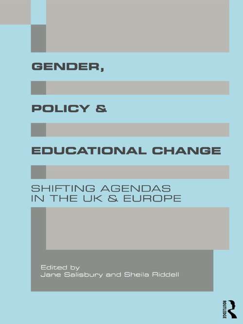 Book cover of Gender, Policy and Educational Change: Shifting Agendas in the UK and Europe