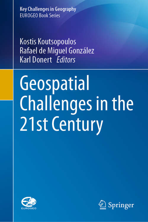 Book cover of Geospatial Challenges in the 21st Century (1st ed. 2019) (Key Challenges in Geography)