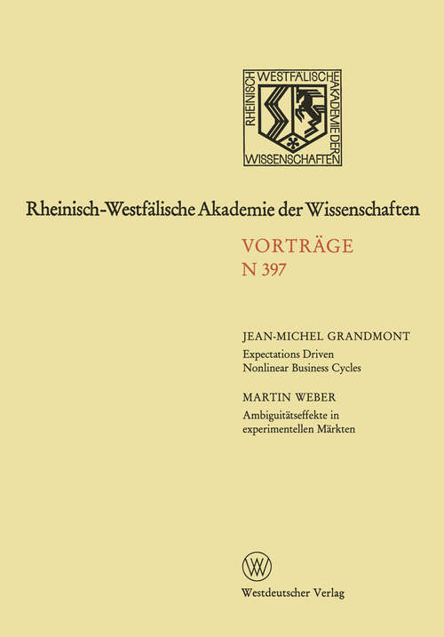 Book cover of Rheinisch-Westfälische Akademie der Wissenschaften: Natur-, Ingenieur- und Wirtschaftswissenschaften Vorträge · N 397 (1993)