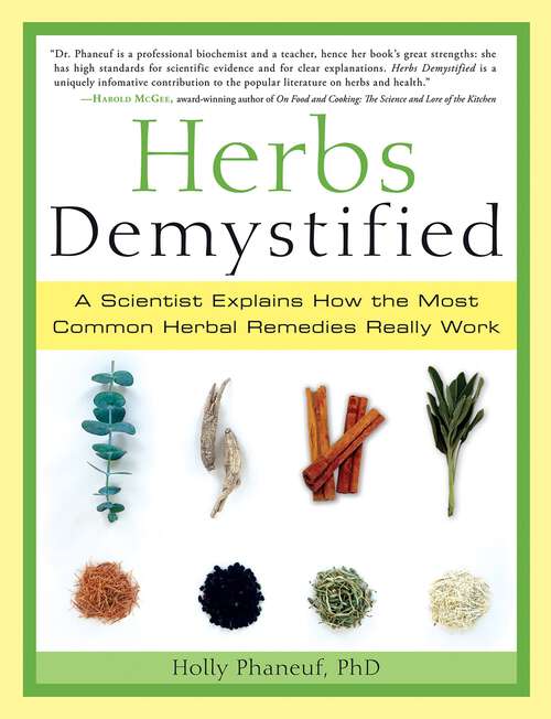 Book cover of Herbs Demystified: A Scientist Explains How the Most Common Herbal Remedies Really Work
