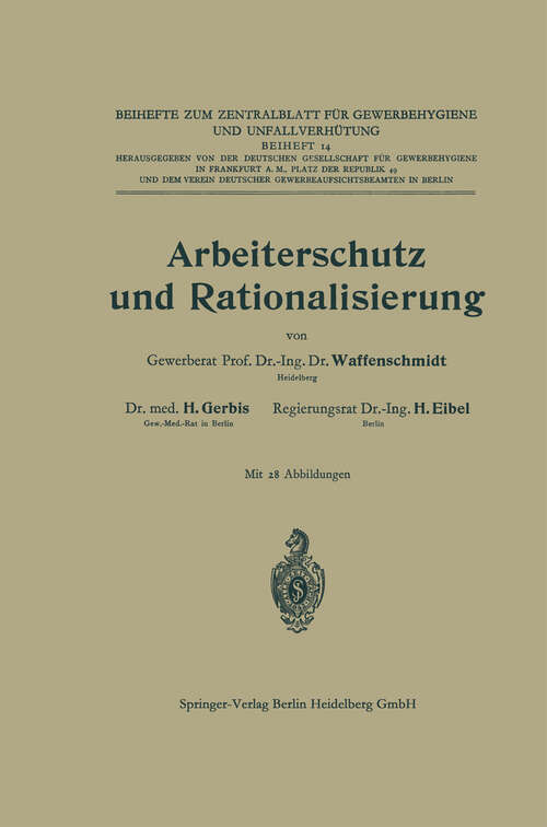 Book cover of Arbeiterschutz und Rationalisierung (1929) (Beihefte zum Zentralblatt für Gewerbehygiene und Unfallverhütung #14)