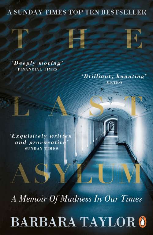 Book cover of The Last Asylum: A Memoir of Madness in our Times