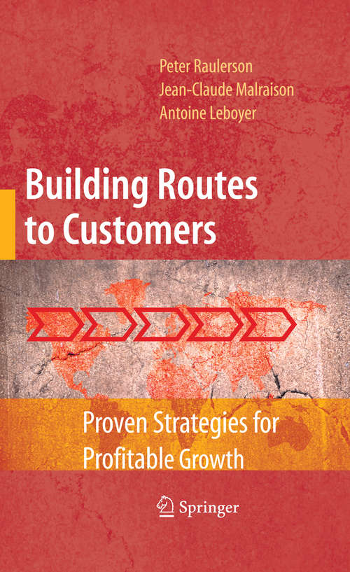 Book cover of Building Routes to Customers: Proven Strategies for Profitable Growth (2009)