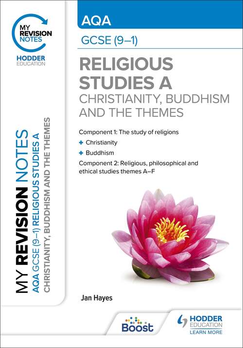 Book cover of My Revision Notes: AQA GCSE (9-1) Religious Studies Specification A Christianity, Buddhism and the Religious, Philosophical and Ethical Themes