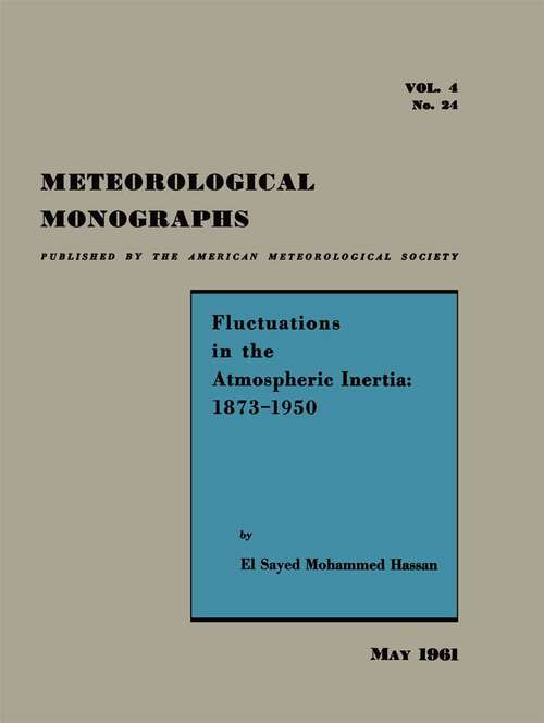 Book cover of Fluctuations in the Atmospheric Inertia: 1873–1950 (1st ed. 1961) (Meteorological Monographs #4)