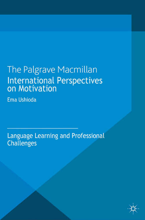 Book cover of International Perspectives on Motivation: Language Learning and Professional Challenges (2013) (International Perspectives on English Language Teaching)