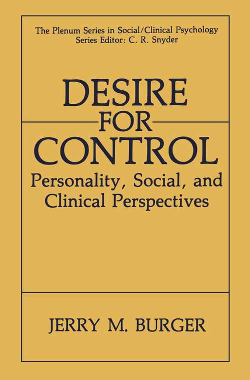 Book cover of Desire for Control: Personality, Social and Clinical Perspectives (1992) (The Springer Series in Social Clinical Psychology)