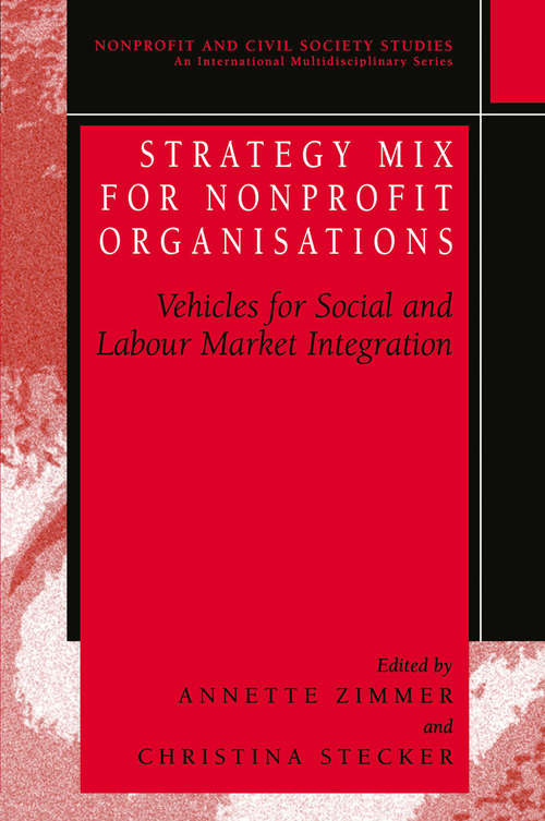 Book cover of Strategy Mix for Nonprofit Organisations: Vehicles for Social and Labour Market Integrations (2004) (Nonprofit and Civil Society Studies)
