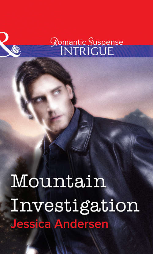 Book cover of Mountain Investigation (ePub First edition) (Mills And Boon Intrigue Ser. #1147)