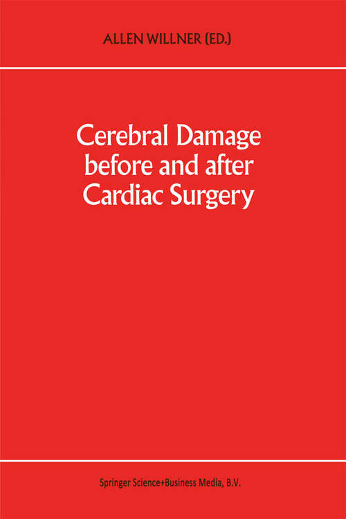 Book cover of Cerebral Damage Before and After Cardiac Surgery (1993) (Developments in Critical Care Medicine and Anaesthesiology #27)