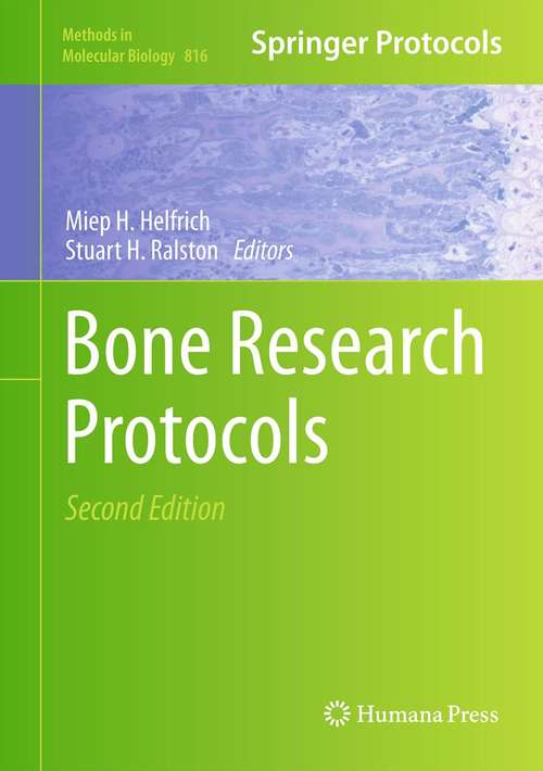 Book cover of Bone Research Protocols (2nd ed. 2012) (Methods in Molecular Biology #816)