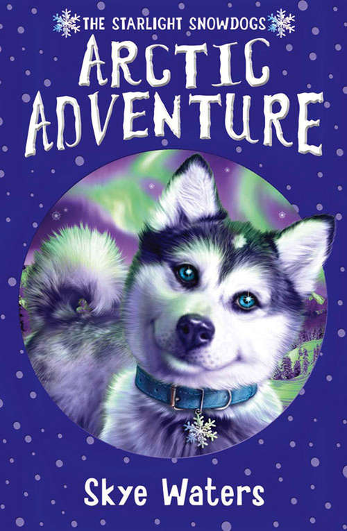 Book cover of Arctic Adventure (ePub edition) (Starlight Snowdogs #2)