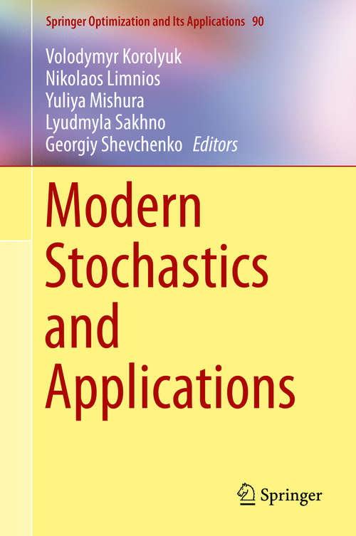 Book cover of Modern Stochastics and Applications (2014) (Springer Optimization and Its Applications #90)