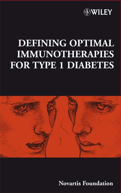 Book cover of Defining Optimal Immunotherapies for Type 1 Diabetes: Novartis Foundation Symposium (Novartis Foundation Symposia #292)