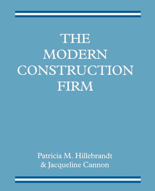 Book cover of The Modern Construction Firm (1st ed. 1990)