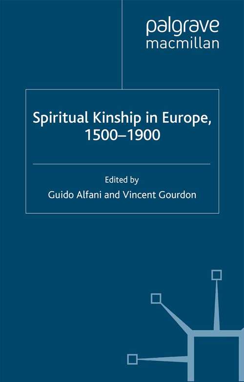 Book cover of Spiritual Kinship in Europe, 1500-1900 (2012)