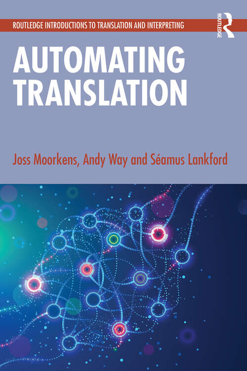 Book cover of Automating Translation (Routledge Introductions to Translation and Interpreting)