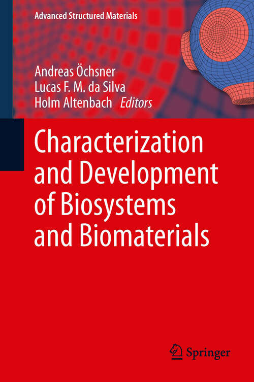 Book cover of Characterization and Development of Biosystems and Biomaterials (2013) (Advanced Structured Materials #29)