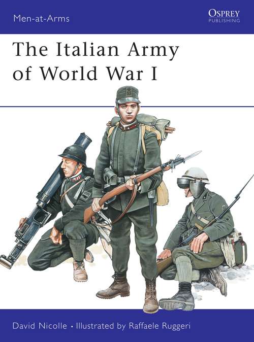 Book cover of The Italian Army of World War I (Men-at-Arms)