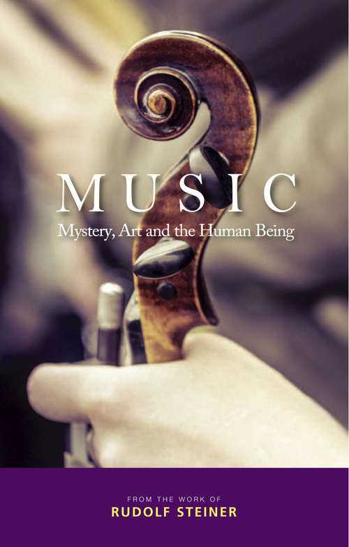 Book cover of Music: Mystery, Art and the Human Being