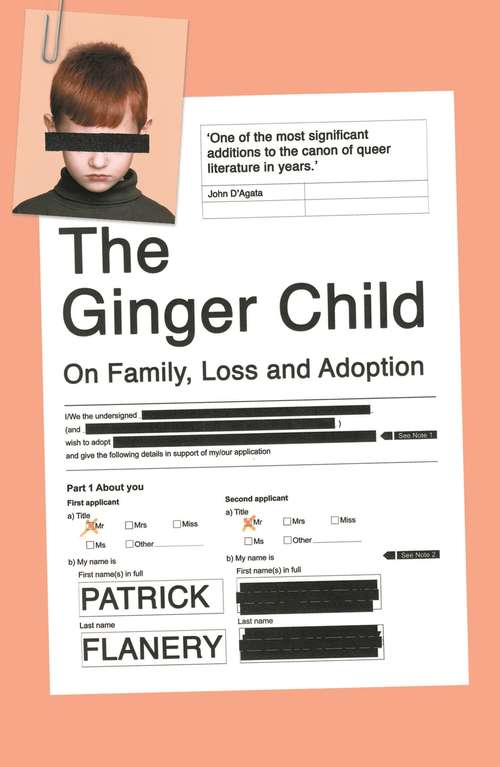 Book cover of The Ginger Child: On Family, Loss and Adoption (Main)