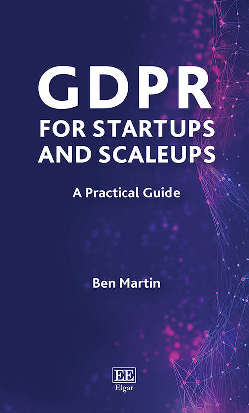 Book cover of GDPR for Startups and Scaleups: A Practical Guide