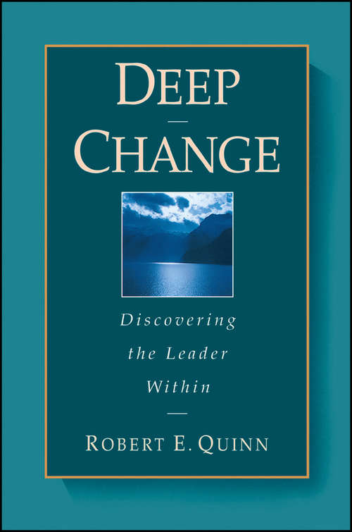 Book cover of Deep Change: Discovering the Leader Within