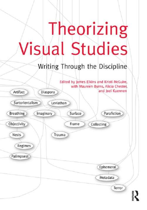 Book cover of Theorizing Visual Studies: Writing Through the Discipline