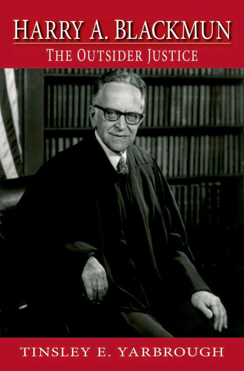 Book cover of Harry A. Blackmun: The Outsider Justice