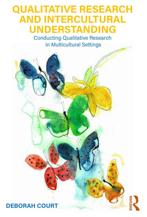 Book cover of Qualitative Research and Intercultural Understanding: Conducting Qualitative Research in Multicultural Settings