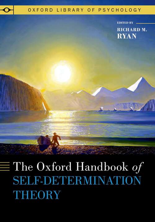 Book cover of The Oxford Handbook of Self-Determination Theory (OXFORD LIBRARY OF PSYCHOLOGY SERIES)