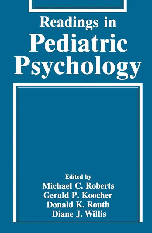 Book cover of Readings in Pediatric Psychology (1993)