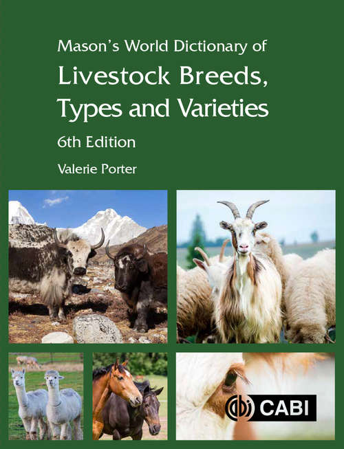 Book cover of Mason's World Dictionary of Livestock Breeds, Types and Varieties