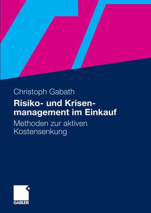 Book cover of Risiko- und Krisenmanagement im Einkauf: Methoden zur aktiven Kostensenkung (2009)