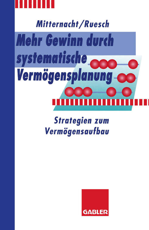 Book cover of Mehr Gewinn durch systematische Vermögensplanung: Strategien zum Vermögensaufbau (1995)