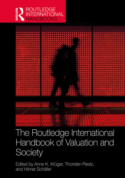 Book cover of The Routledge International Handbook of Valuation and Society (Routledge International Handbooks)