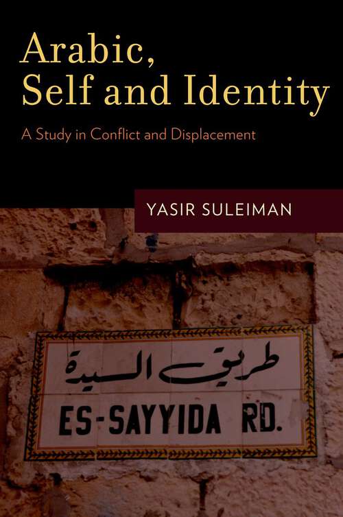 Book cover of Arabic, Self and Identity: A Study in Conflict and Displacement