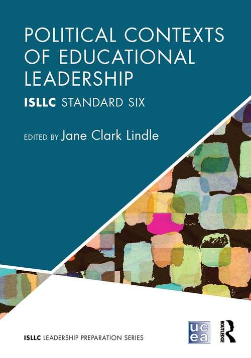 Book cover of Political Contexts of Educational Leadership: ISLLC Standard Six