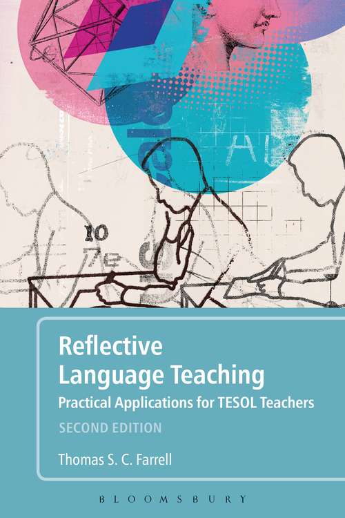 Book cover of Reflective Language Teaching: Practical Applications for TESOL Teachers (2) (English Language Teacher Development Ser.)