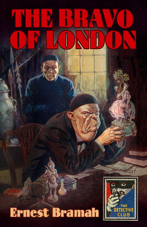 Book cover of The Bravo of London: And 'the Specimen Case' (ePub edition) (Detective Club Crime Classics)