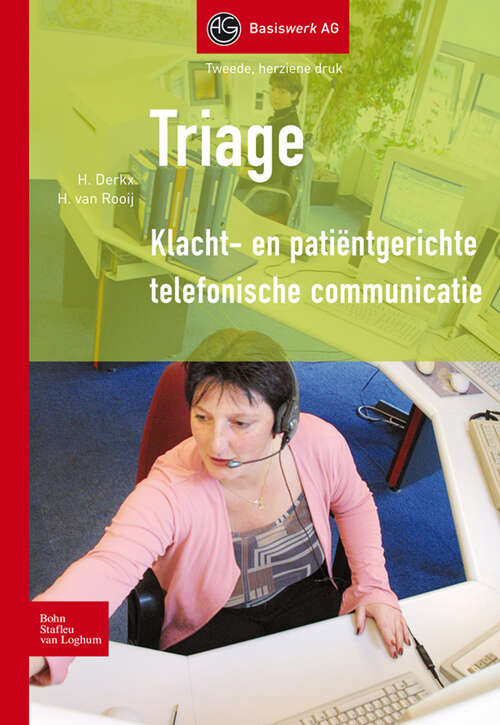 Book cover of Triage: Klacht- en patiëntgerichte telefonische communicatie (2010) (Basiswerk AG #1)