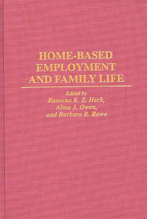 Book cover of Home-Based Employment and Family Life (Non-ser.)